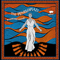 Poster art for The Penelopiad includes the text The Penelopiad by Margaret Atwood, and depicts a sketch of a woman in a style evoking ancient Greek, surrounded by 13 small stylized figures of women. In the background is a stylized ocean with a small white boat.